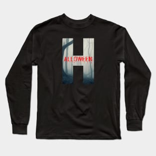 Big H Halloween design in misty scary woods Long Sleeve T-Shirt